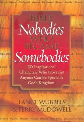 Cover of Bible Nobodies Who Became Somebodies